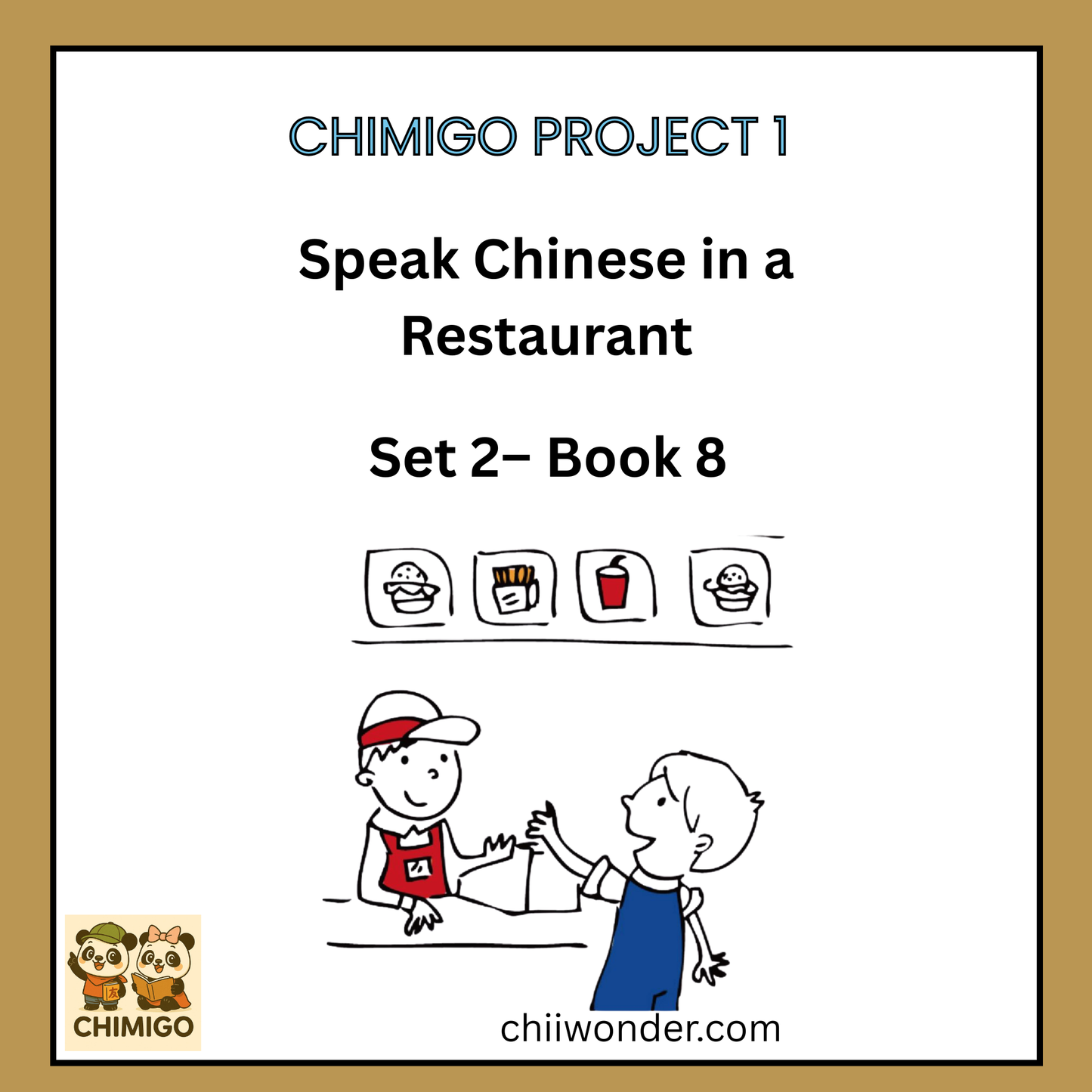 ๐ ChiMigo Project 1 Speak Chinese in a Restaurant Set 2 - Book 8