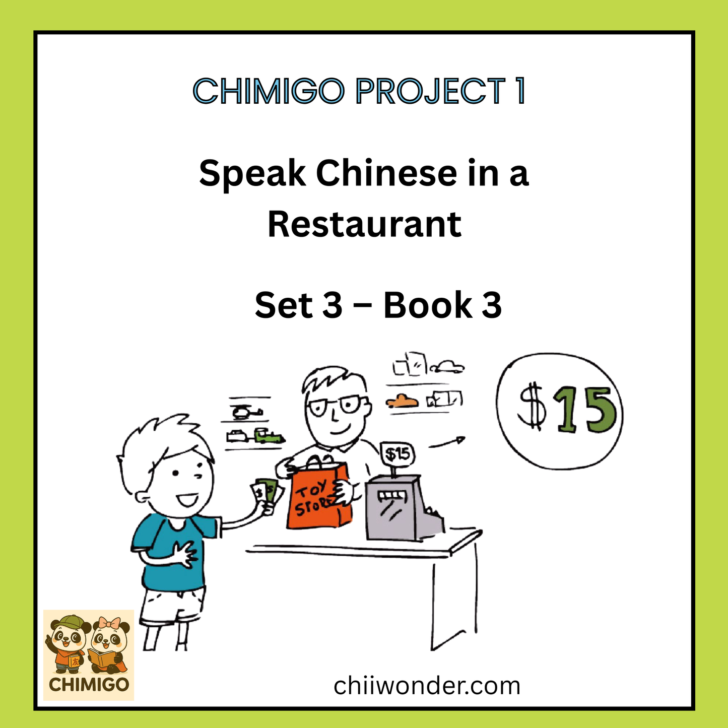 π ChiMigo Project 1 Speak Chinese in a Restaurant Set 3 - Book 3