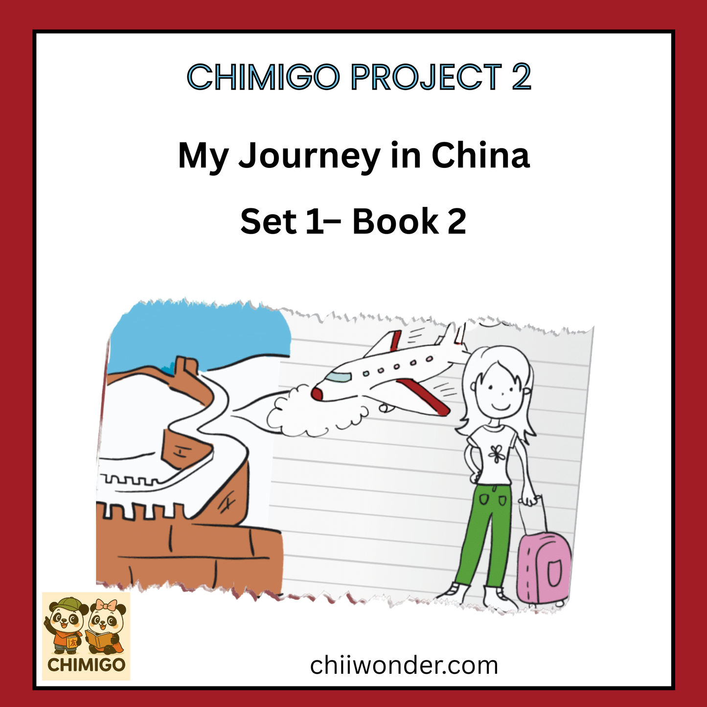 ๐ ChiMigo Project 2: My Journey in China โ Set 1 Book 2