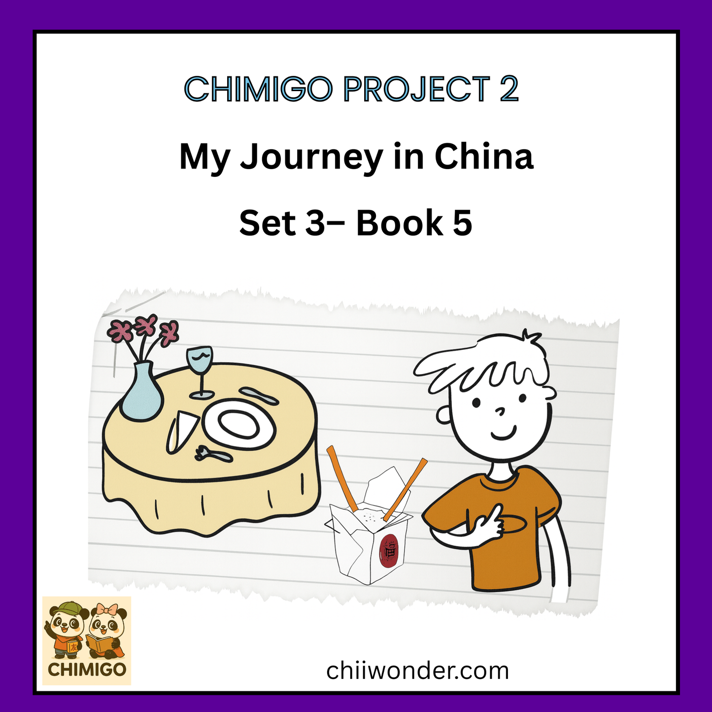 ๐ ChiMigo Project 2: My Journey in China โ Set 3 Book 5
