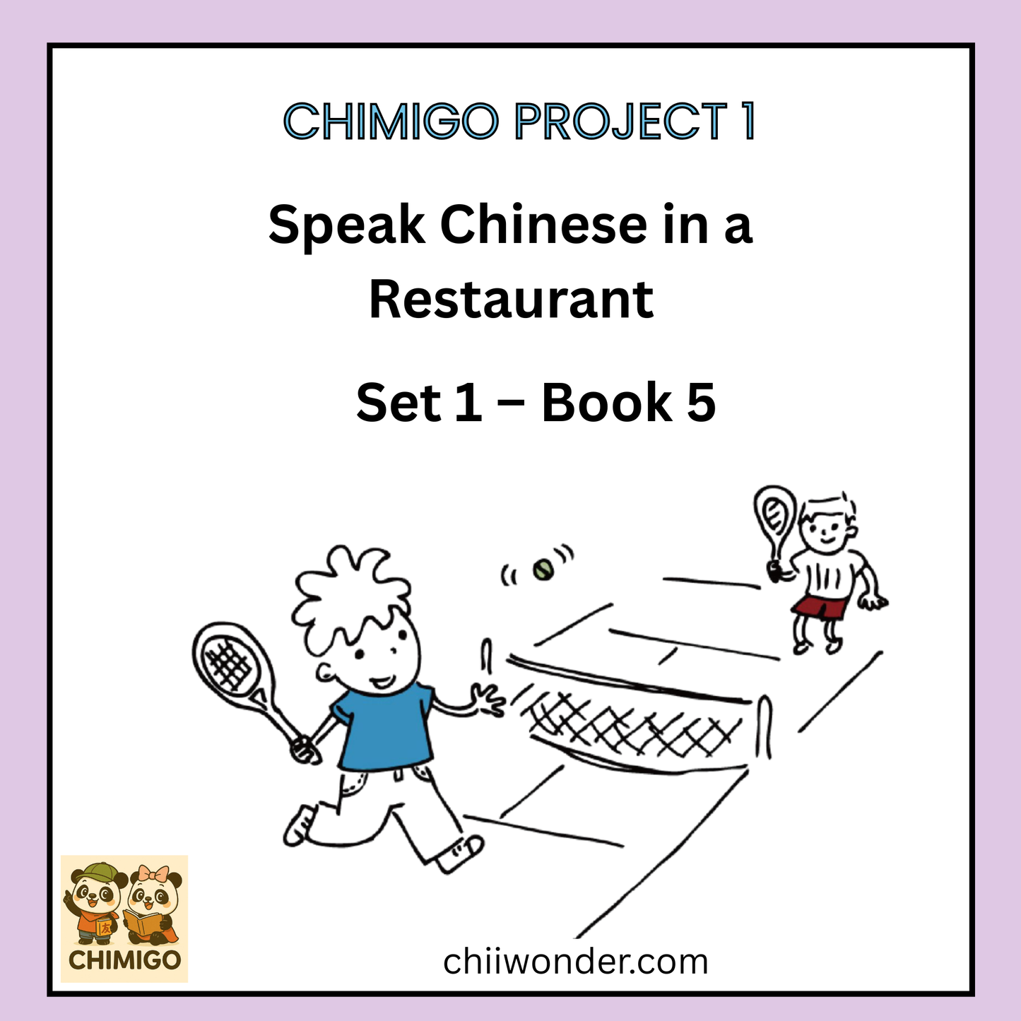 π ChiMigo Project 1 Speak Chinese in a Restaurant Set 1 - Book 5