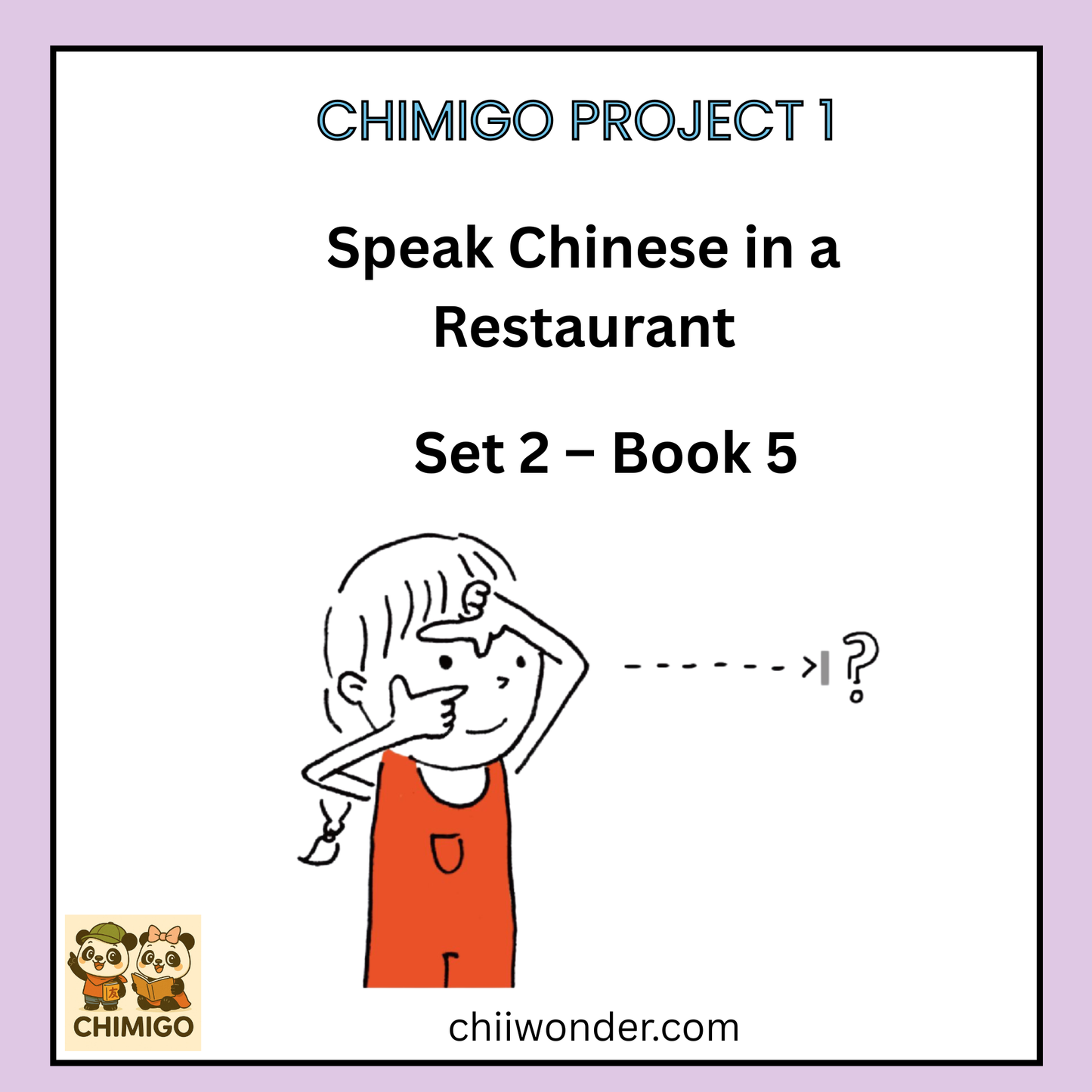 📘 ChiMigo Project 1 Speak Chinese in a Restaurant Set 2 - Book 5