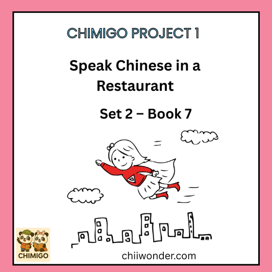📘 ChiMigo Project 1 Speak Chinese in a Restaurant Set 2 - Book 7