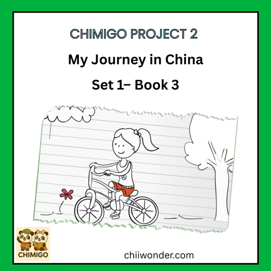 📘 ChiMigo Project 2: My Journey in China — Set 1 Book 3