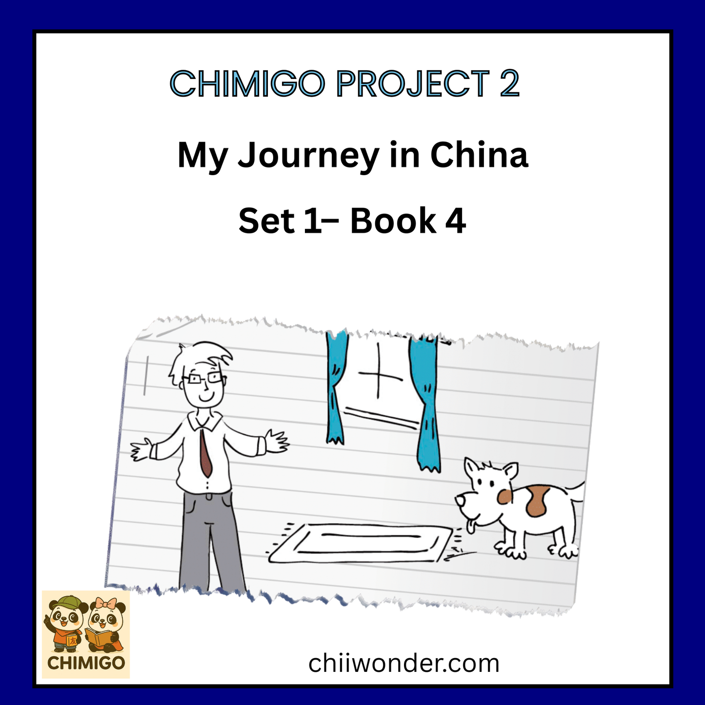📘 ChiMigo Project 2: My Journey in China — Set 1 Book 4