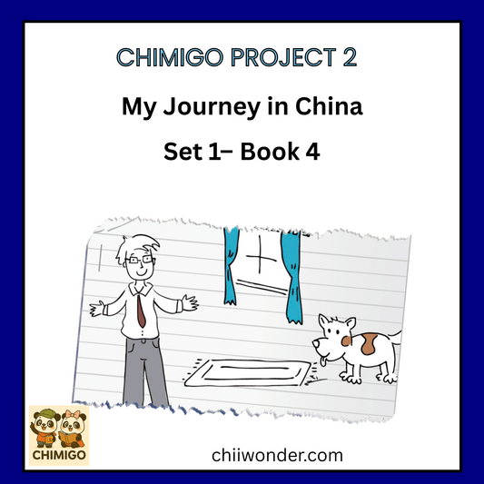 📘 ChiMigo Project 2: My Journey in China — Set 1 Book 4