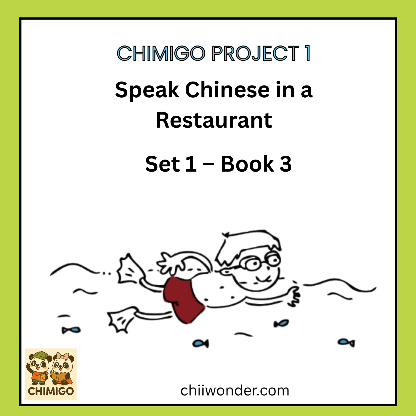 📘 ChiMigo Project 1 Speak Chinese in a Restaurant Set 1 - Book 3