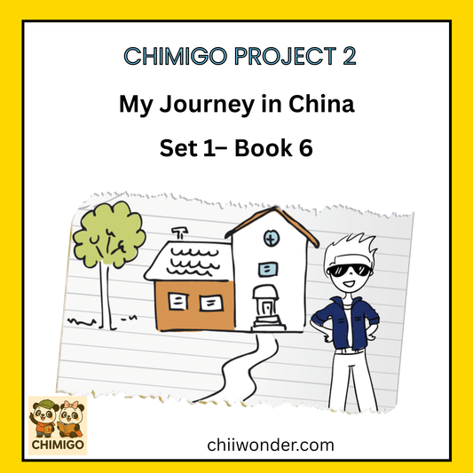 📘 ChiMigo Project 2: My Journey in China — Set 1 Book 6
