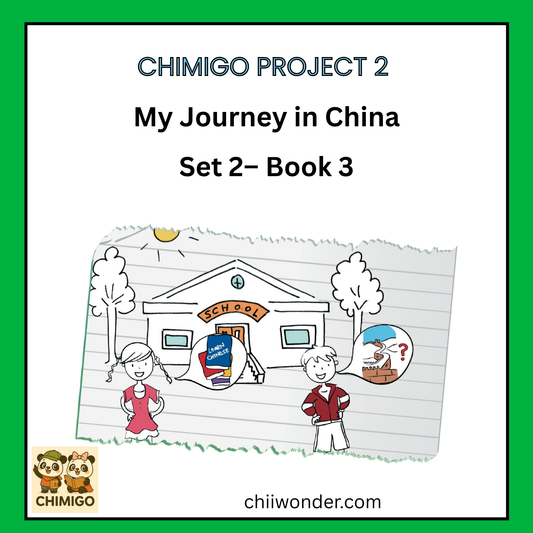📘 ChiMigo Project 2: My Journey in China — Set 2 Book 3
