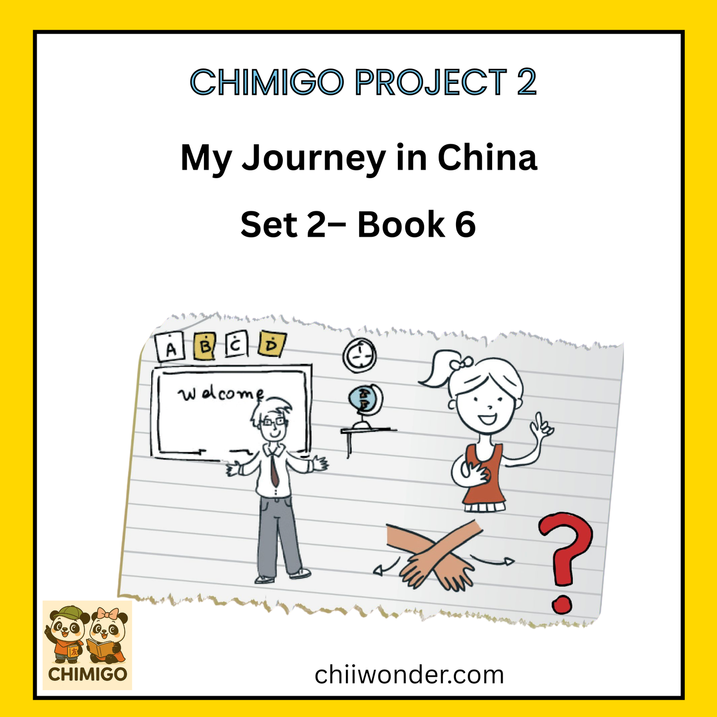 📘 ChiMigo Project 2: My Journey in China — Set 2 Book 6