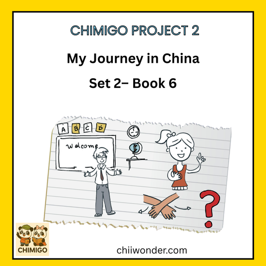 📘 ChiMigo Project 2: My Journey in China — Set 2 Book 6