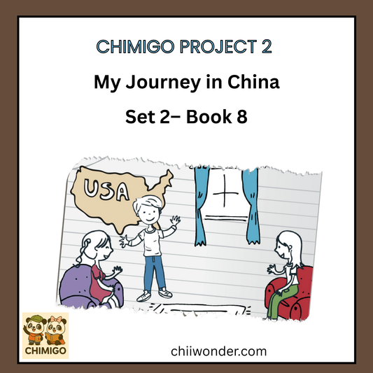 📘 ChiMigo Project 2: My Journey in China — Set 2 Book 8