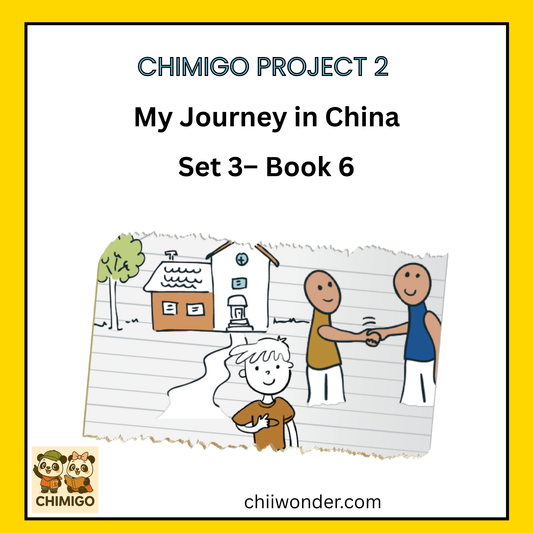 📘 ChiMigo Project 2: My Journey in China — Set 3 Book 6